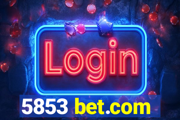 5853 bet.com